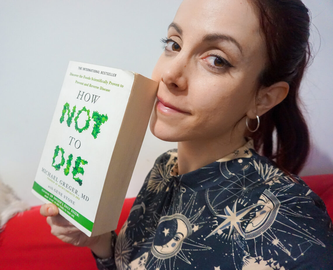 ‘How not to die’ by Dr. Michael Greger